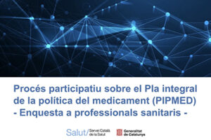 Enquesta professional per impulsar el Pla integral de la política del medicament al SISCAT