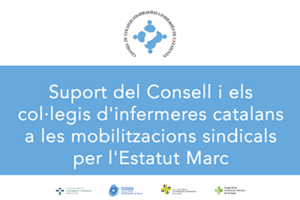 Suport del Consell i els col·legis d’infermeres catalans a les mobilitzacions sindicals per l’Estatut Marc